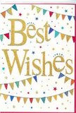 In this image, a joyful "Best Wishes" card glows with the same easy optimism you might feel walking through Tulse Hill on a sunny day. The design is centred around the phrase "Best Wishes," written in bold, sweeping golden script that glitters delicately as it catches the light. The lettering is gently embossed, giving a raised, almost velvety texture that invites touch and adds a sense of importance to the sentiment. Surrounding the words, soft arcs of colourful bunting stretch across the card, like strings of flags hung above a community celebration near Brockwell Park. Each small triangular pennant is painted in vibrant shades-bright blues, deep reds, fresh greens, and warm yellows-and decorated with lively patterns such as stripes, tiny polka dots, and subtle geometric motifs. These varied designs create a sense of rhythm and playfulness, as though each flag is a tiny voice joining in the congratulations. The backdrop is a pure, crisp white, which emphasises the brightness of the colours and the gleam of the gold lettering, giving the card a clean, modern elegance. Scattered across this white space are petite stars and dots in coordinating hues, suggesting confetti suspended mid-flight, as if someone has just shouted "Well done!" and tossed a handful into the air. The overall feeling is one of upbeat, heartfelt celebration, suitable for a new job, a promotion in one of the local schools or businesses, an engagement, or any happy turning point. It's a card that pairs beautifully with fresh flowers, extending warm wishes and encouragement in a way that feels both festive and genuinely personal.